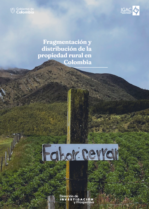 Fragmentación y distribución de la propiedad rural en Colombia