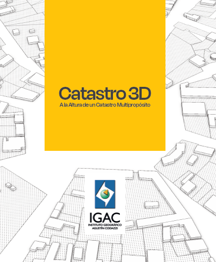 Catastro 3D, a la altura de un catastro Multipropósito