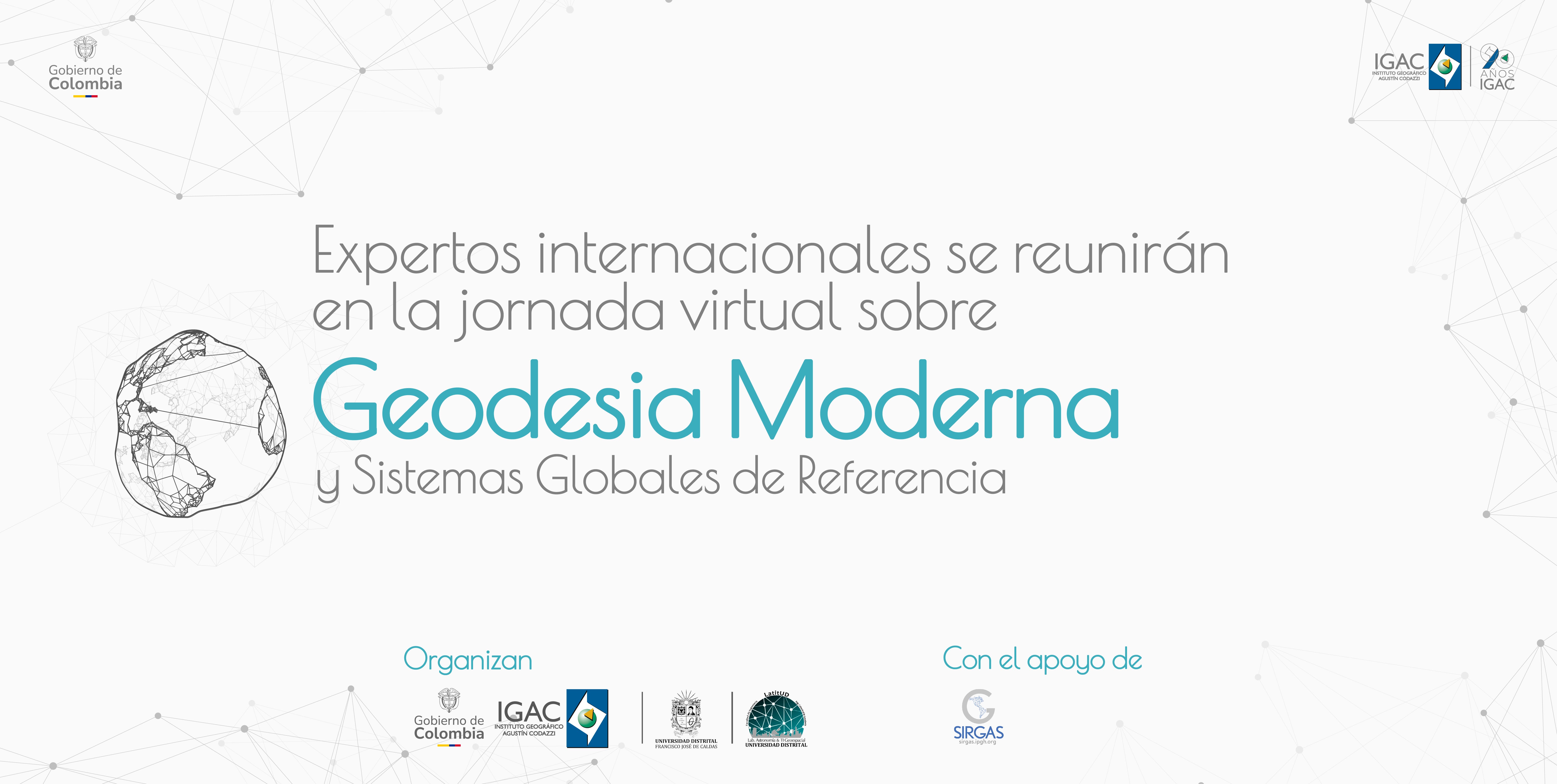 Expertos internacionales se reunirán en jornada virtual sobre Geodesia Moderna y Sistemas de Referencia