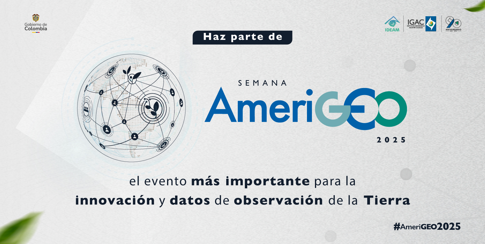 Haz parte de AmeriGeo 2025, el evento más importante para la innovación y datos de observación de la Tierra