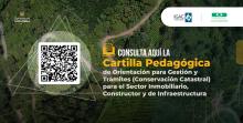 Cartilla pedagógica de orientación para gestión y trámites conservacion catastral